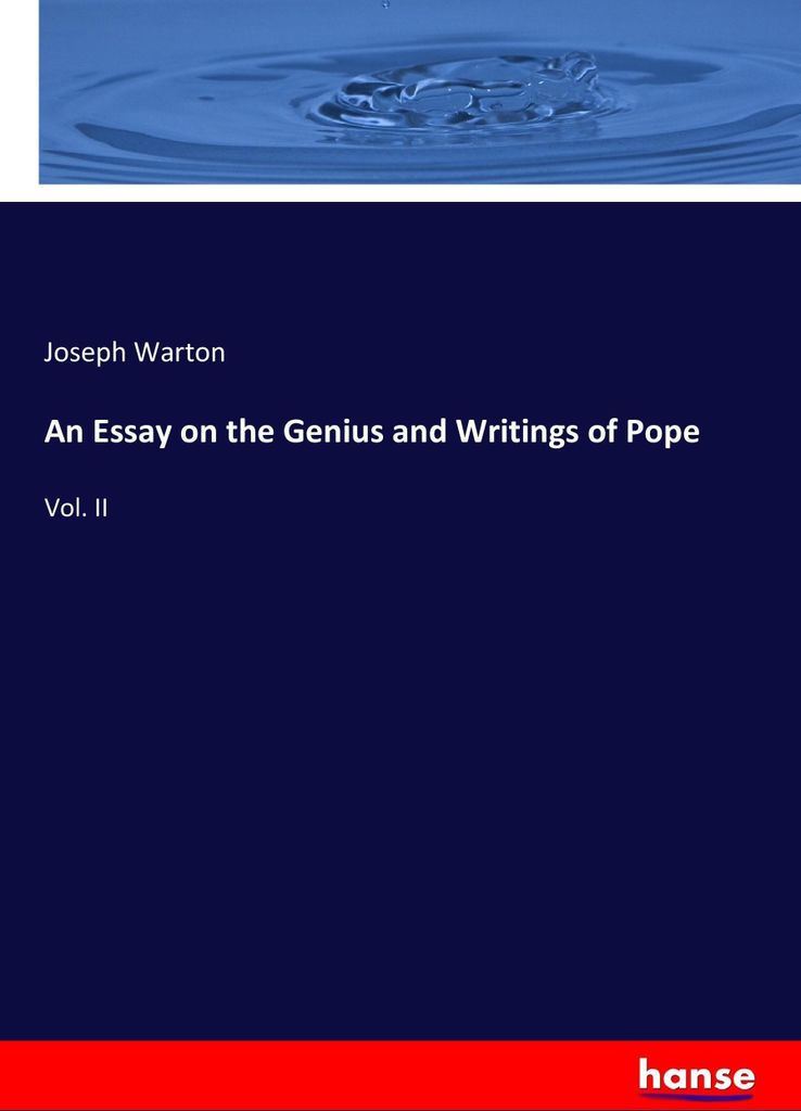 An Essay on the Genius and Writings of Pope