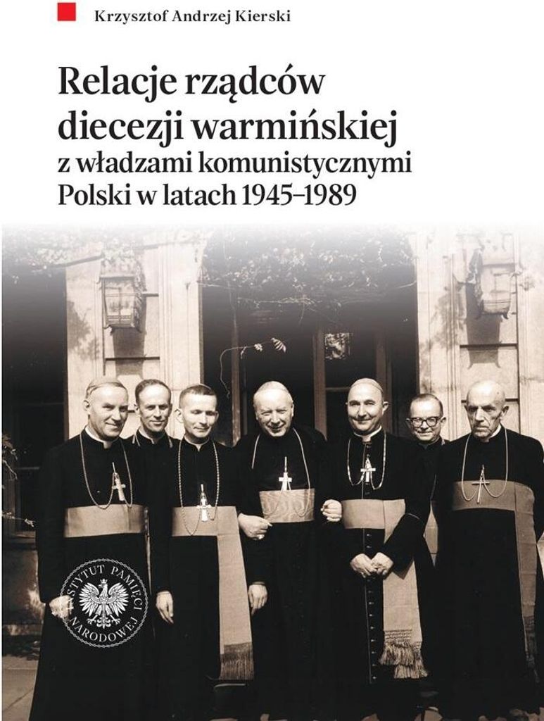 Relacje Rządców Diecezji Warmińskiej..