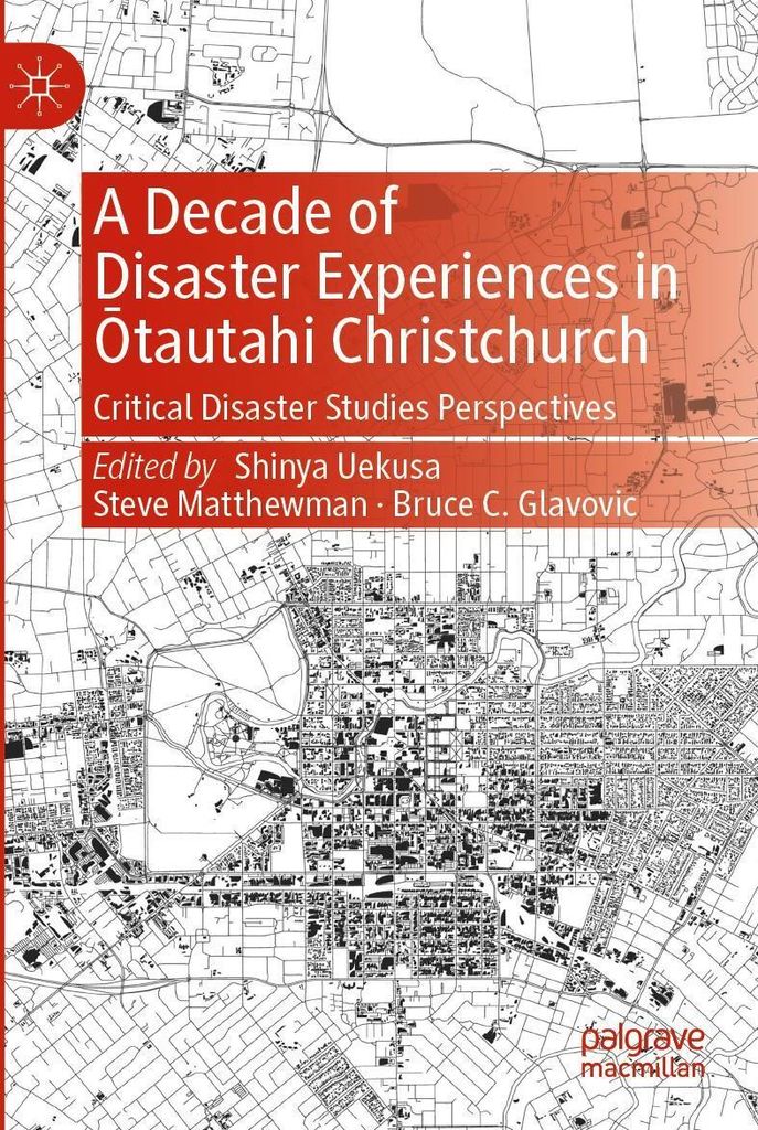 A Decade of Disaster Experiences in ¿tautahi Christchurch