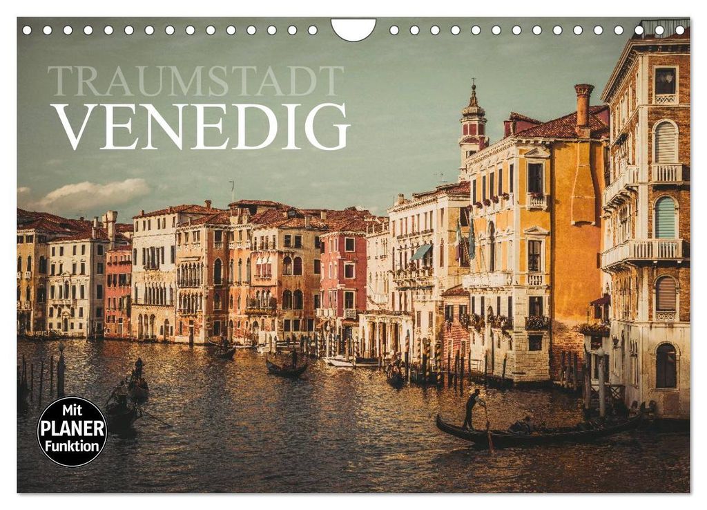 Traumstadt Venedig (Wandkalender 2027 DIN A4 quer), CALVENDO Monatskalender