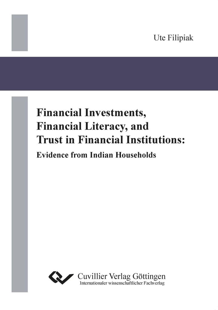 Financial Investments, Financial Literacy, and Trust in Financial Institutions