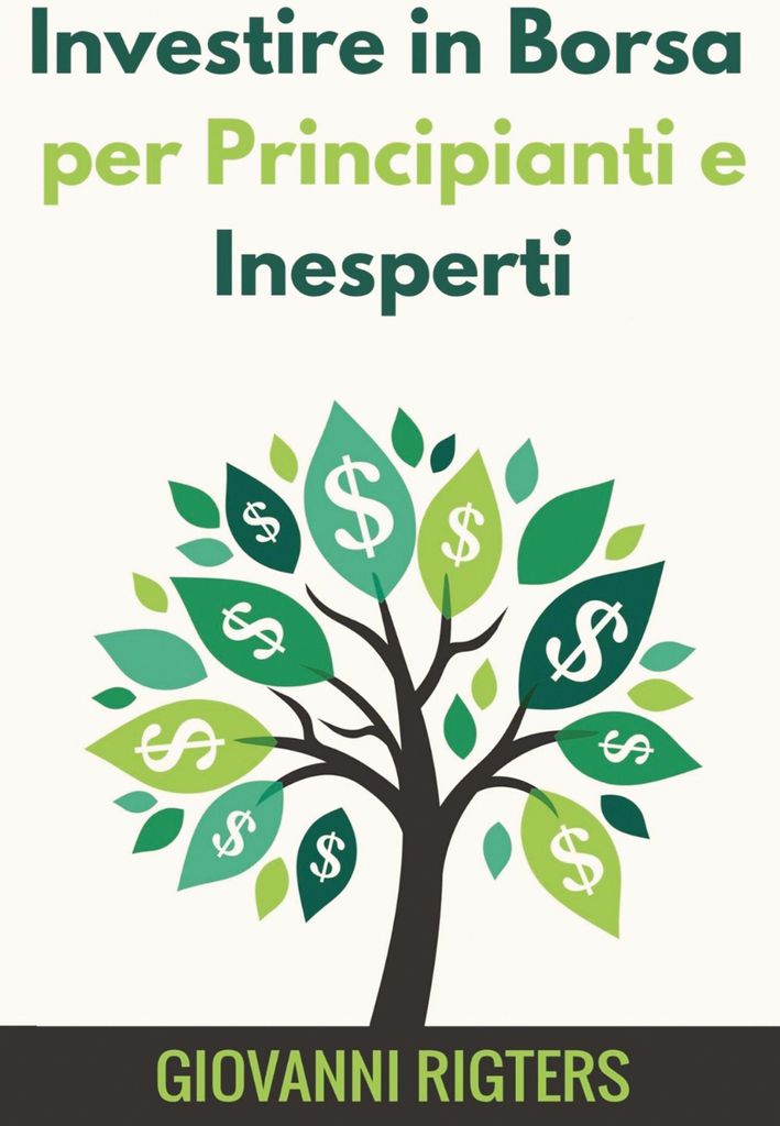 Investire in Borsa per Principianti e Inesperti