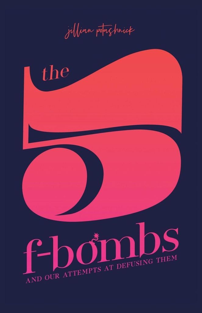 The 5 F-bombs: And Our Attempts At Defus – Lingua: Inglese