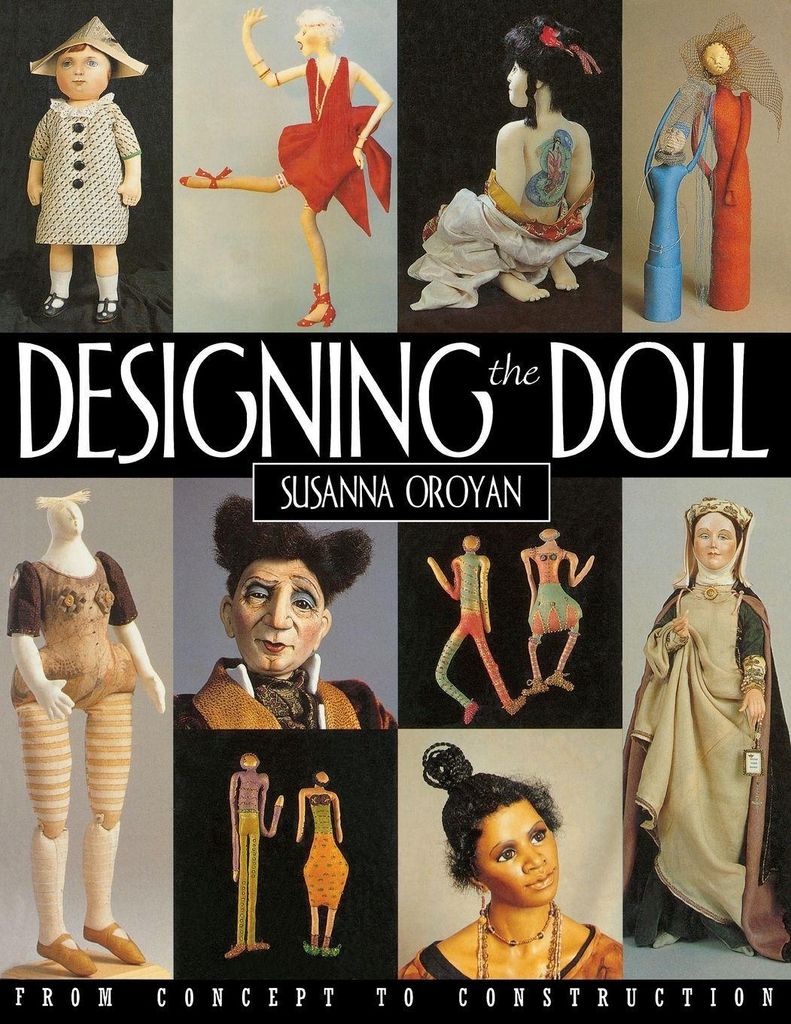 Designing the Doll - Print on Demand Edition. Oroyan, Susanna .