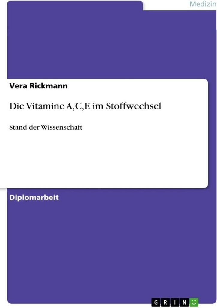 Die Vitamine A,C,E im Stoffwechsel