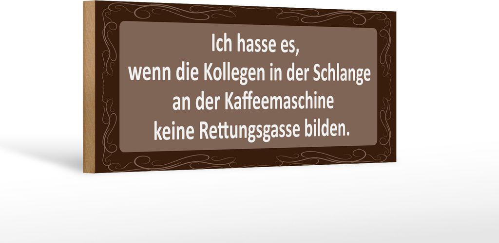 Holzschild Spruch 27x10cm Ich hasse es wenn die Kollegen Produktbild 