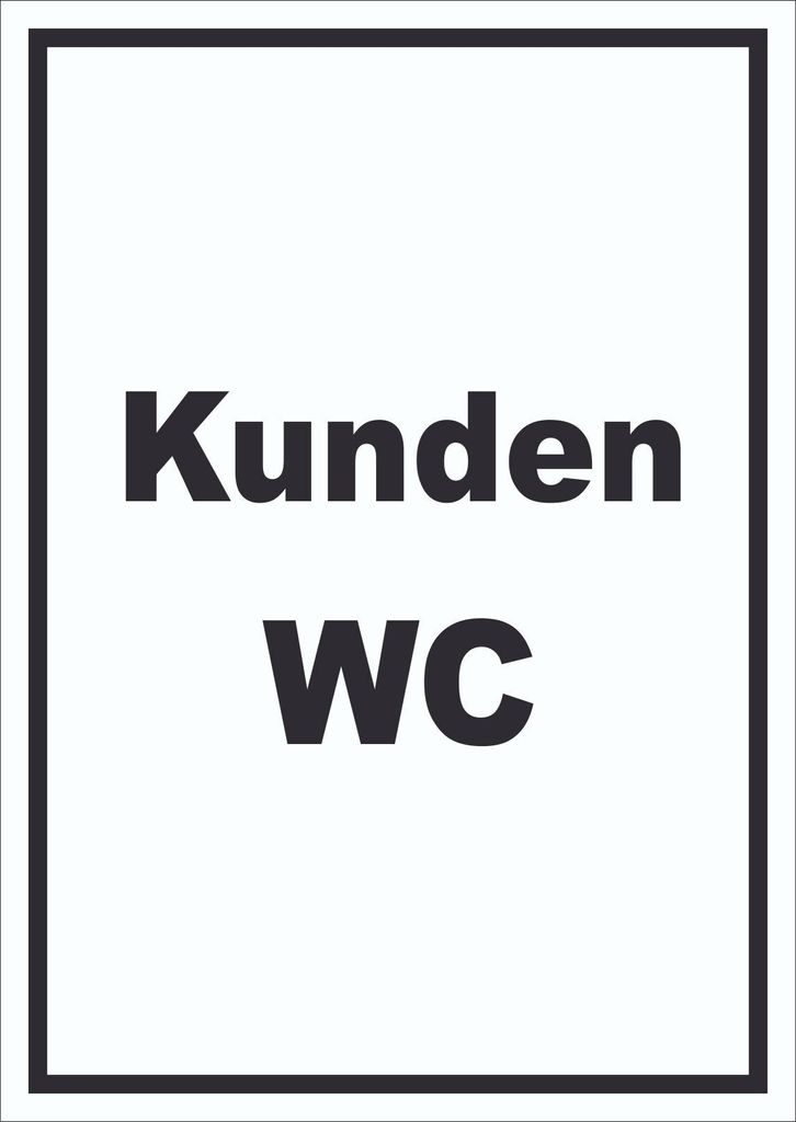 Kunden WC Schild mit Text Toilette hochkant A6 Rückseite selbstklebend