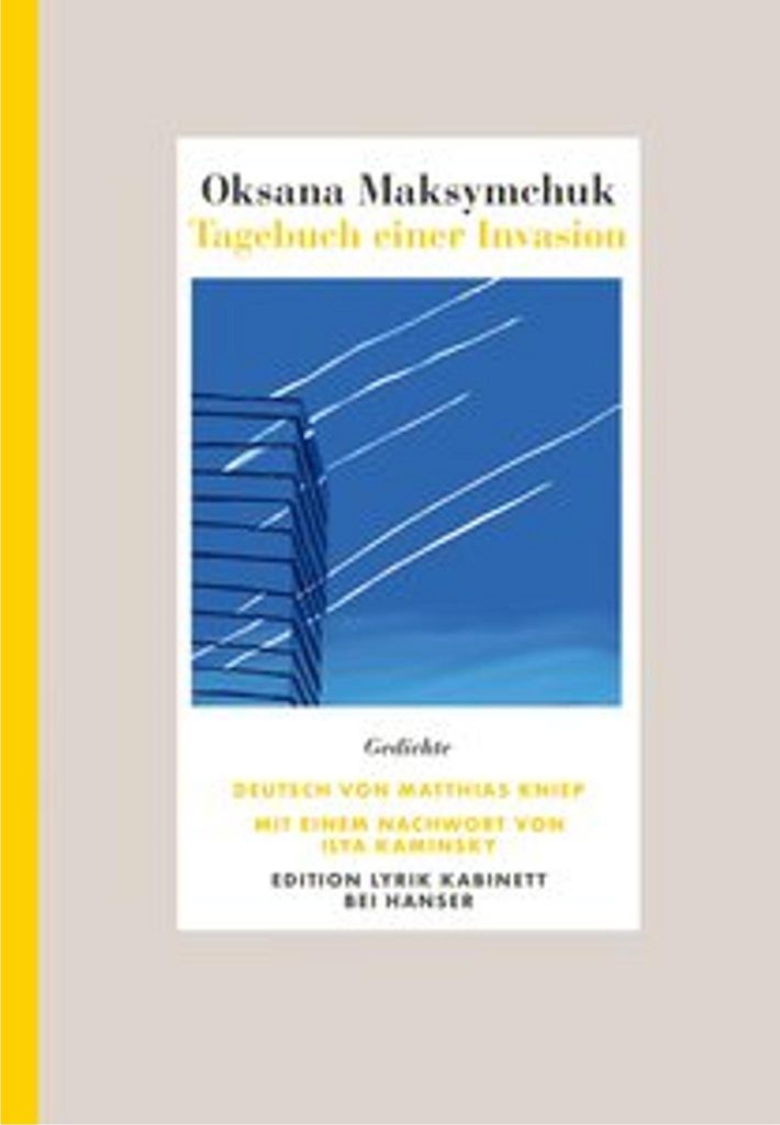 Tagebuch einer Invasion von Oksana Maksymchuk – Poetische Gedichte