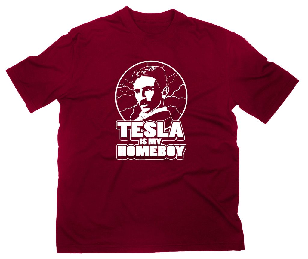 Styletex23 T-Shirt Nikola Tesla is My Homeboy Fun, maroon, XL