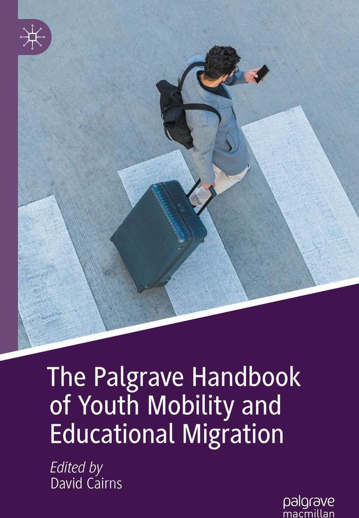 The Palgrave Handbook of Youth Mobility and Educational Migration