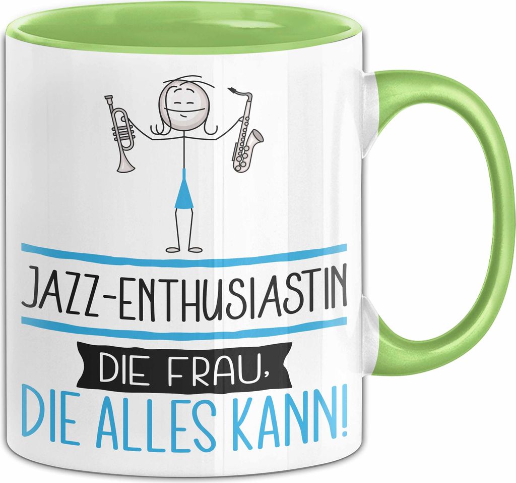 Jazz-Enthusiastin Geschenk Tasse Becher Die Frau Die Allen Kann Geschenkidee für eine Jazz-Enthusiastin Lustig (Grün)
