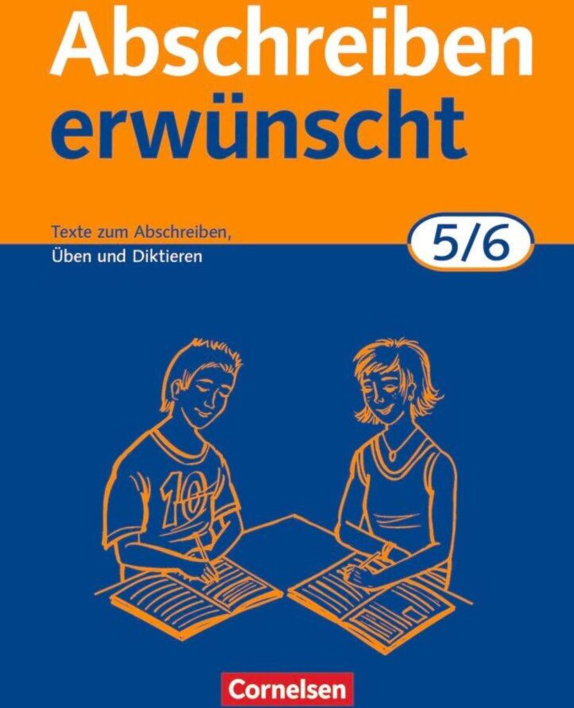 Abschreiben erwünscht. 5./6. Schuljahr. Neue Produktbild 