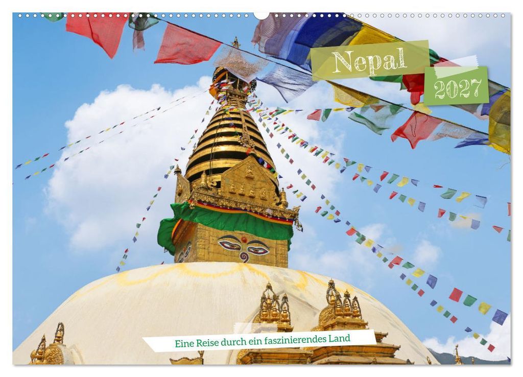 Nepal Eine Reise durch ein faszinierendes Land (Wandkalender 2027 DIN A2 quer), CALVENDO Monatskalender