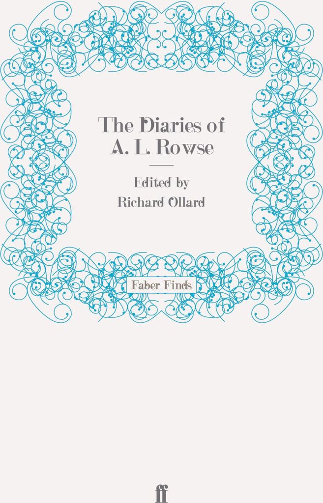 The Diaries of A. L. Rowse