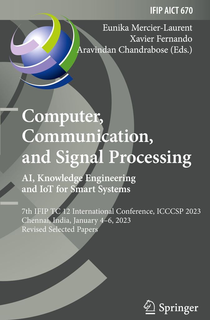 Computer, Communication, and Signal Processing. AI, Knowledge Engineering and IoT for Smart Systems