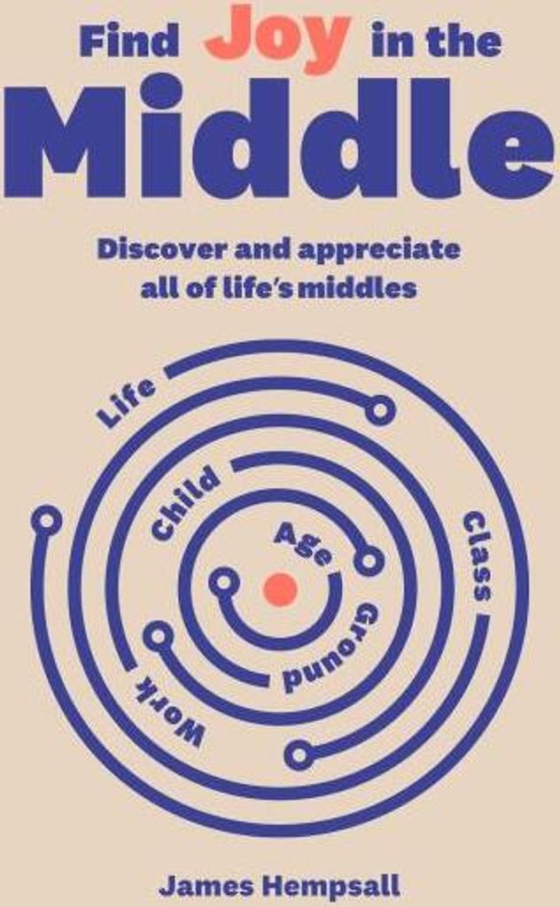 Find Joy in the Middle