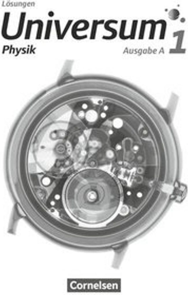 Universum Physik - Gymnasium Band 1 - Ausgabe A - Lösungen