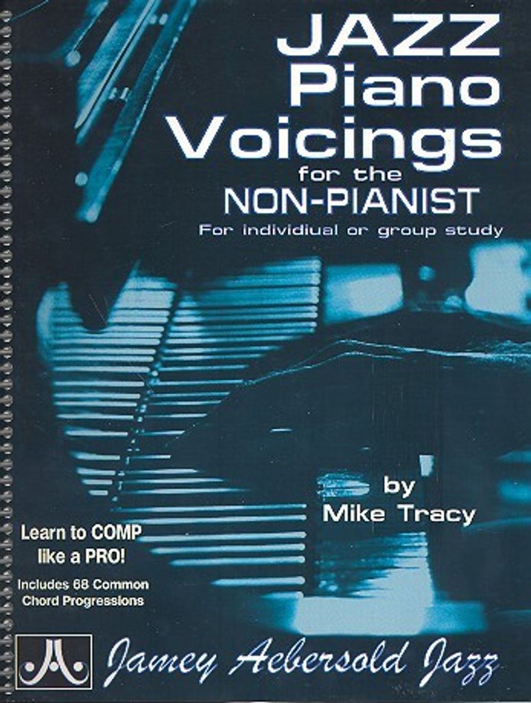 Jazz Piano Voicings for Non-Pianists: For Individual or Group Study