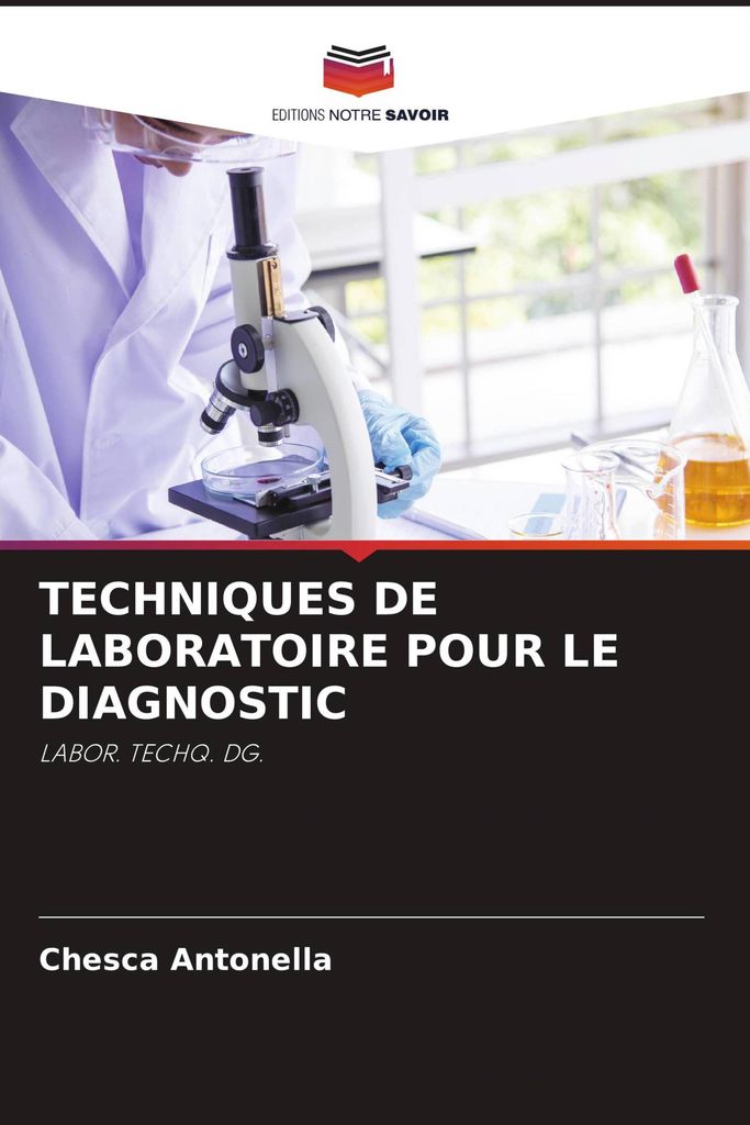 Techniques De Laboratoire Pour Le Diagnostic