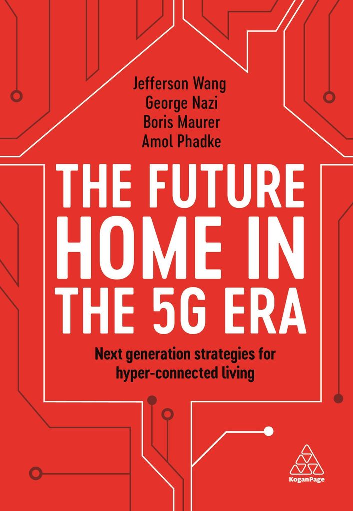 The Future Home in the 5g Era: Next Generation Strategies for Hyper-Connected Living