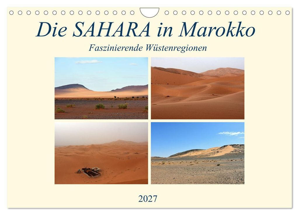 Die SAHARA in Marokko, Faszinierende Wüstenregionen (Wandkalender 2027 DIN A4 quer), CALVENDO Monatskalender
