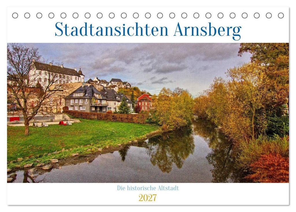 Stadtansichten Arnsberg (Tischkalender 2027 DIN A5 quer), CALVENDO Monatskalender
