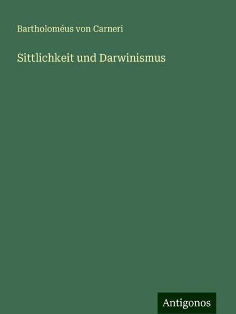 Sittlichkeit und Darwinismus