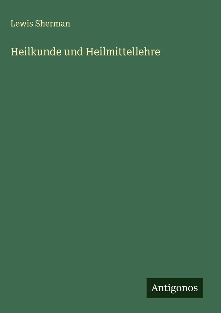 Heilkunde und Heilmittellehre