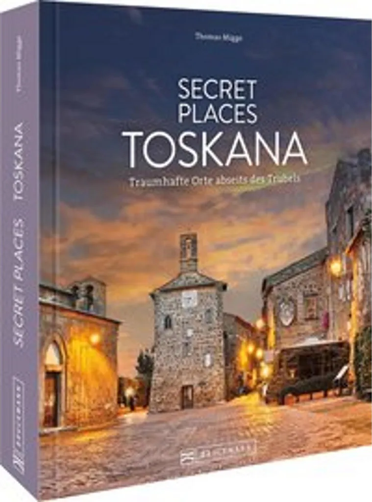 Secret Places Toskana : Calendrier Artistique avec Photos Haute Qualité