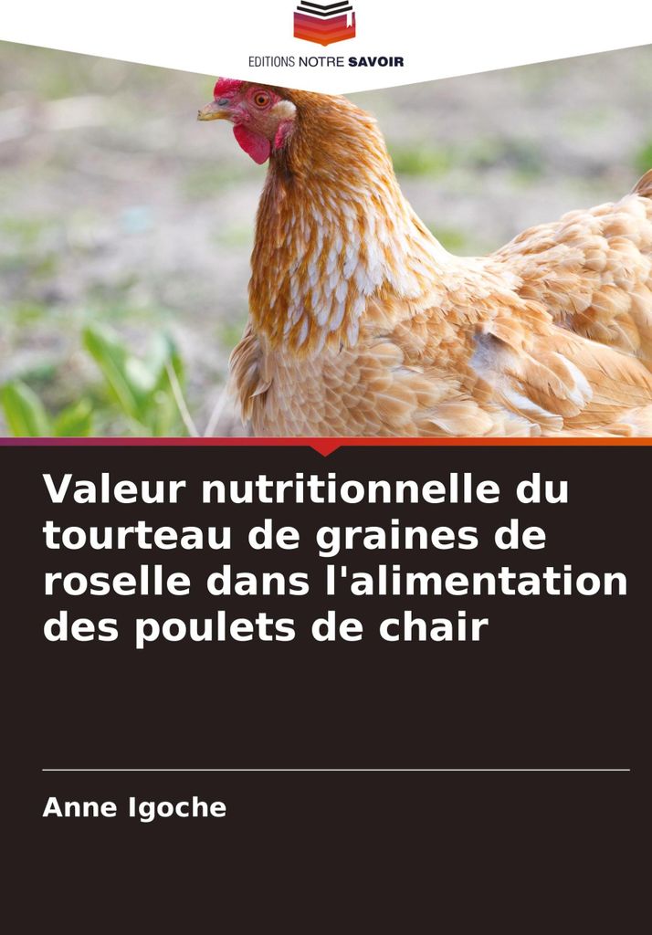 Valeur nutritionnelle du tourteau de graines de roselle dans l'alimentation des poulets de chair