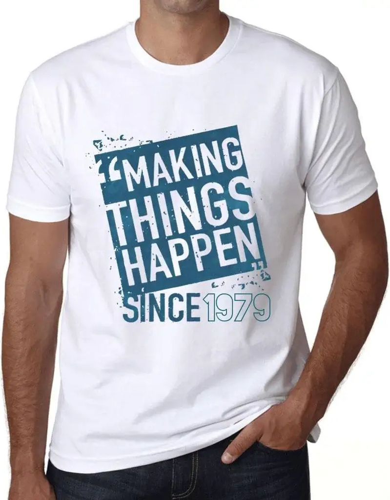 Herren Grafik T-Shirt Wir bewegen etwas seit 1979 – Making Things Happen Since 1979 – Geschenk 45. Geburtstag Jahrestag 45 Jahre Jubiläum 45 J...