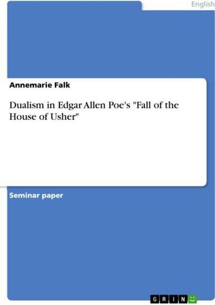 Dualism in Edgar Allen Poe's "Fall of the House of Usher"