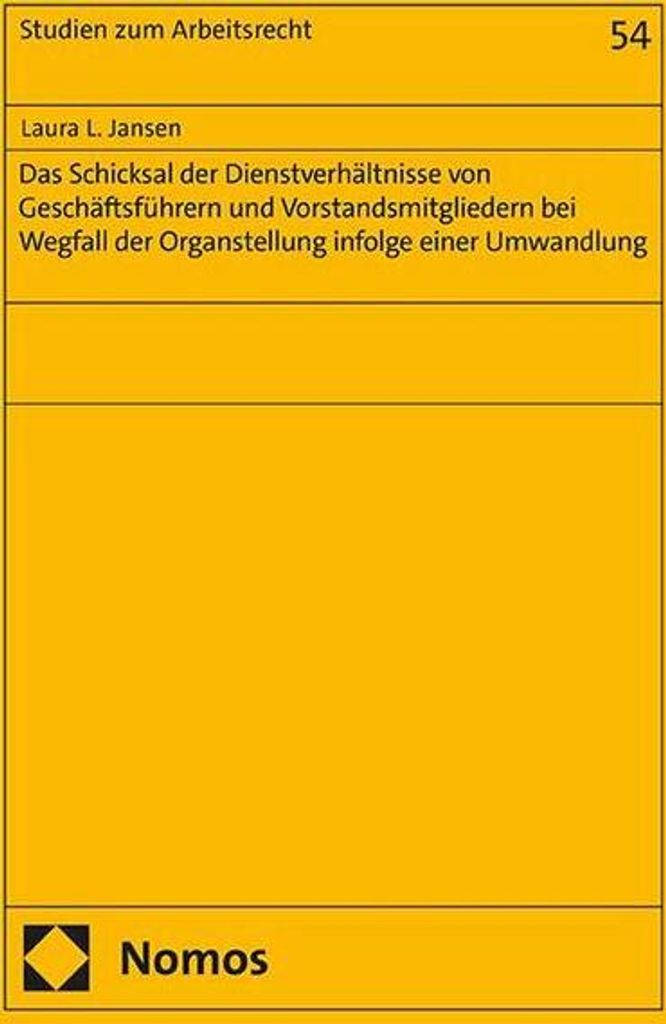 Das Schicksal der Dienstverhältnisse von Geschäftsführern und Vorstandsmitgliedern bei Wegfall der Organstellung infolge einer Umwandlung
