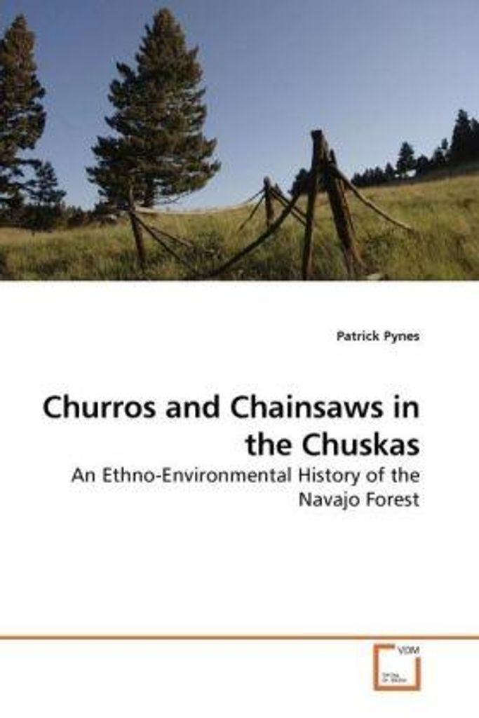 Pynes, P: Churros and Chainsaws in the Chuskas