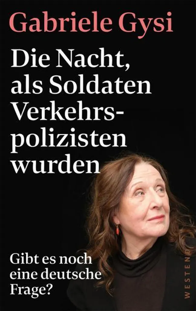Die Nacht, als Soldaten Verkehrspolizisten wurden - Étude Historique
