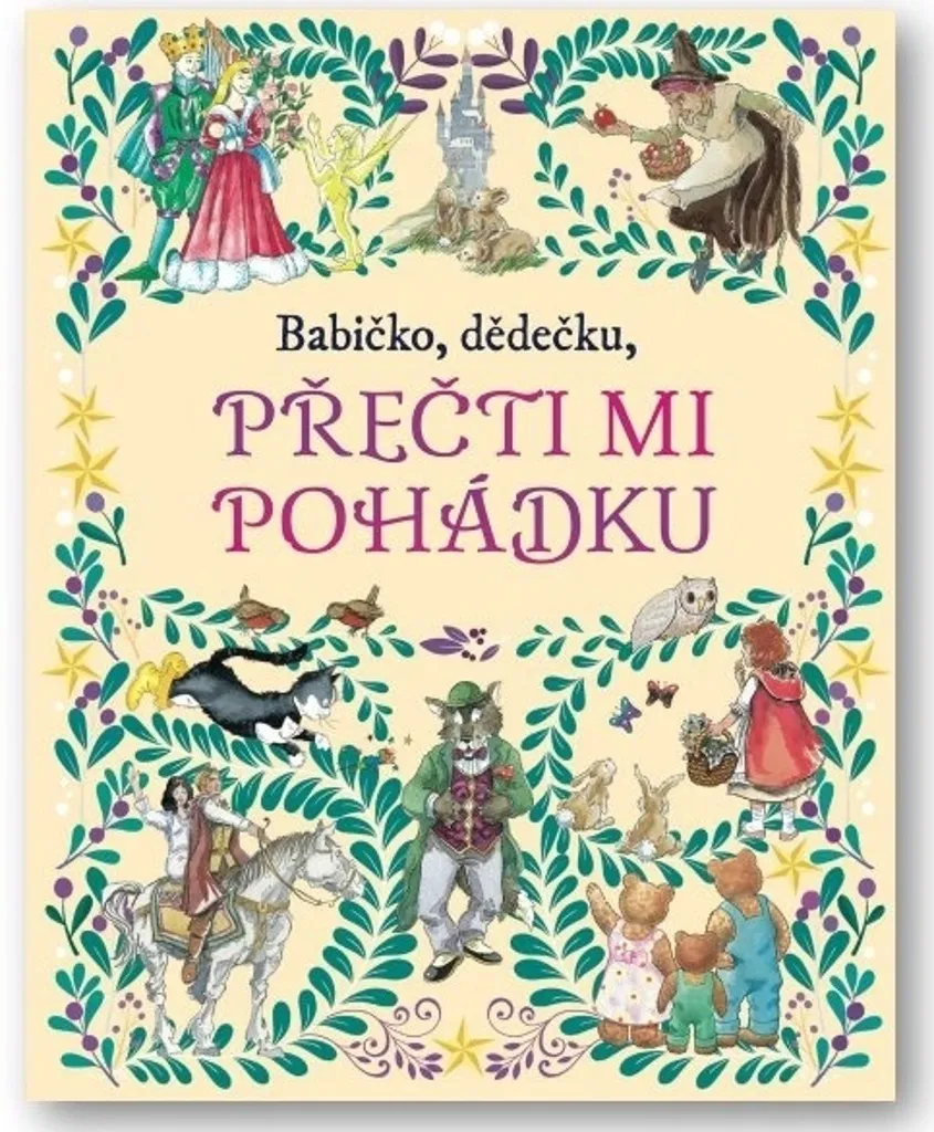 Babičko dědečku přečti mi pohádku - Recueil de contes illustré pour enfant