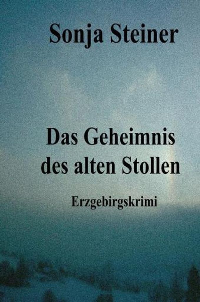 Das Geheimnis des alten Stollen