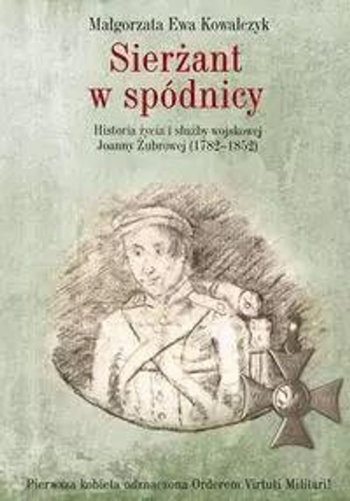 Sierżant w spódnicy - Małgorzata Ewa Kowalczyk (Buch auf Polnisch)