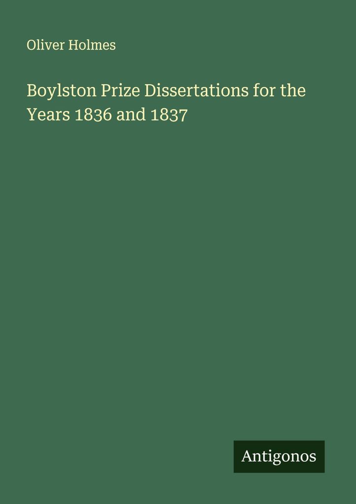 Boylston-Preis-Dissertationen für die Jahre 1836 und 1837