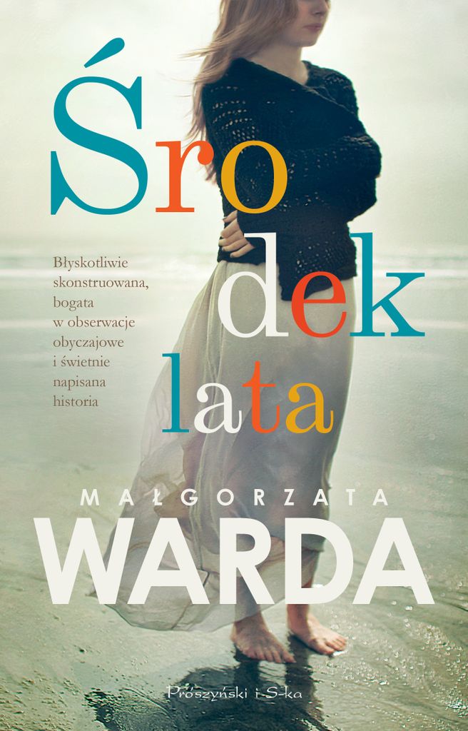 Środek lata - Powieść obyczajowa Małgorzata Warda
