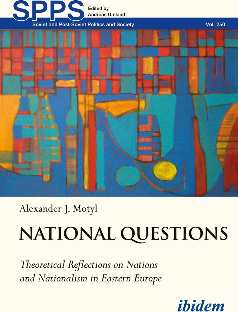 National Questions: Theoretical Reflections on Nations and Nationalism in Eastern Europe
