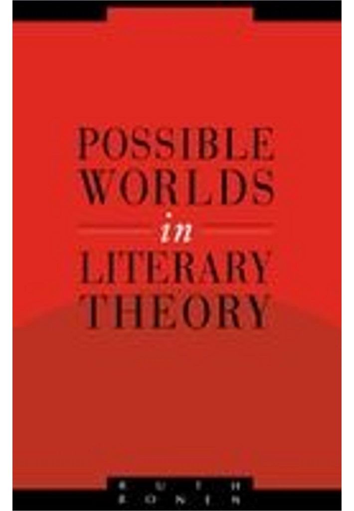 Possible Worlds in Literary Theory