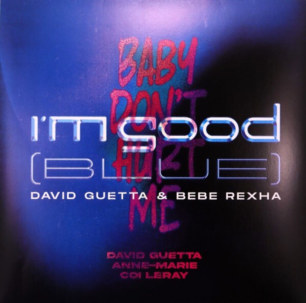 David Guetta: I'm Good (Blue) / Baby Don' T Hurt Me