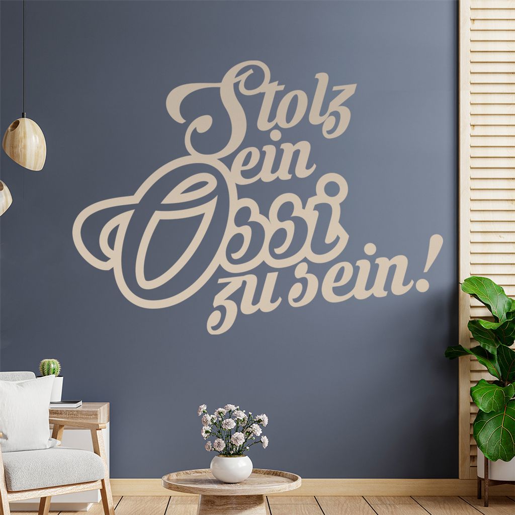 Stolz ein Ossi zu sein Wandtattoo Wandaufkleber Wall Sticker - Dekoration, Küche, Wohnzimmer, Schlafzimmer, Badezimmer