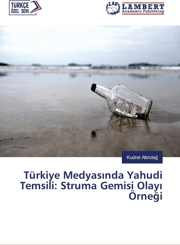 Türkiye Medyas¿nda Yahudi Temsili: Struma Gemisi Olay¿ Örne¿i