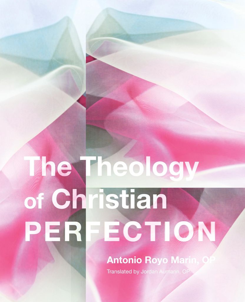 The Theology of Christian Perfection