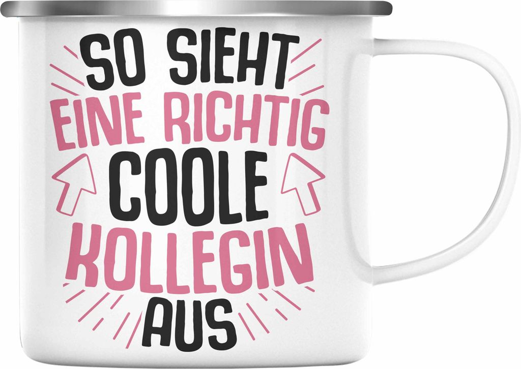 Trendation - So Sieht Eine Richtig Coole Kollegin Aus Emaille Tasse Geschenk Beste Kollegin Arbeitskollegin Geschenkidee (Silber)