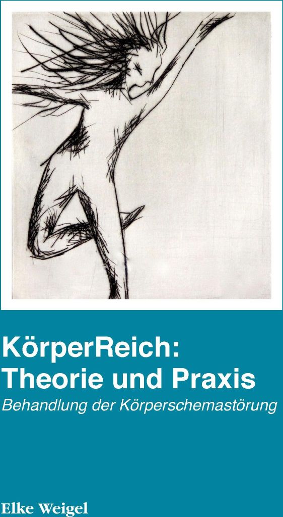 KörperReich: Theorie und Praxis: Behandlung der Körperschemastörung