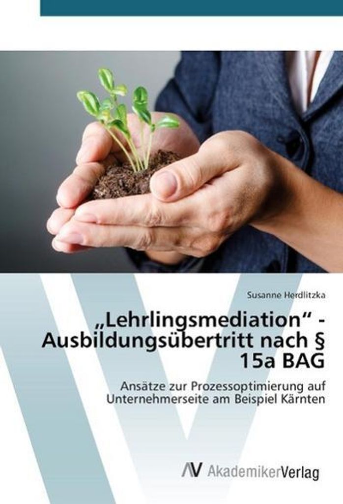 Lehrlingsmediation"" - Ausbildungsübertritt nach § 15a BAG