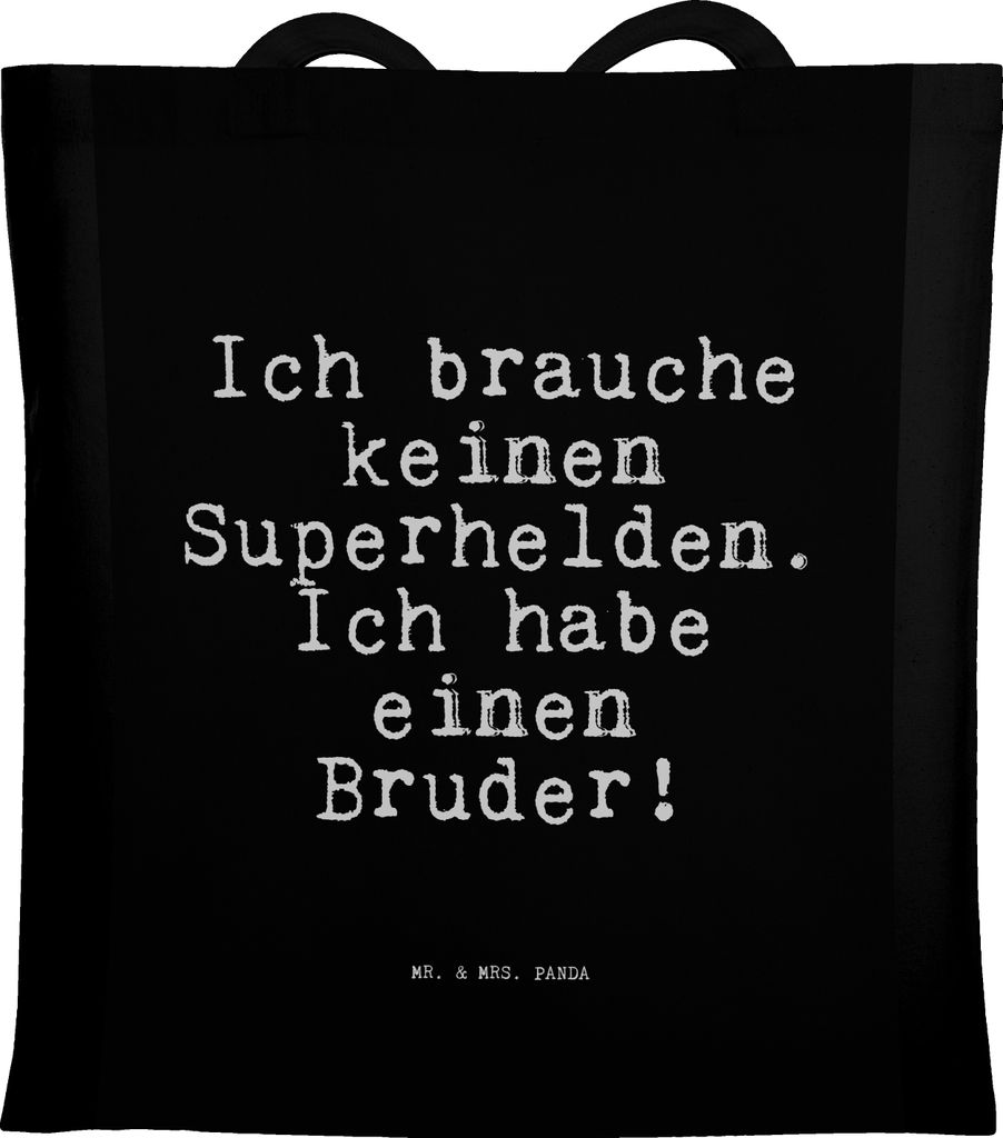 Mr. & Mrs. Panda Tote Bag Ich brauche keinen Superhelden.... - Schwarz - Geschenk, Dankeschön, Schultasche, Spruch Sprüche Weisheiten Zitate Lust...